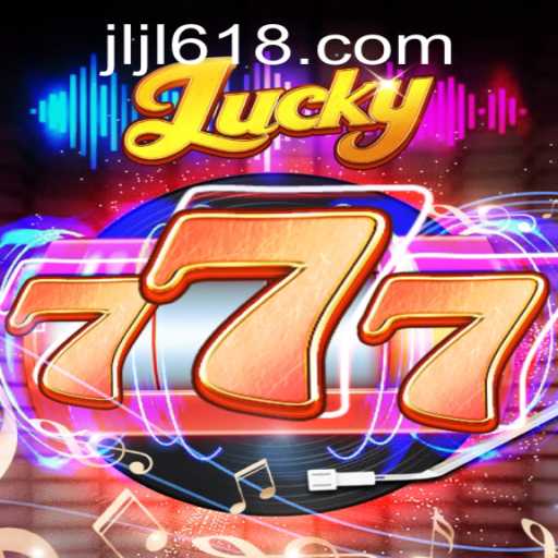 Discover the Exciting World of Lucky777 at 618JILI.COM